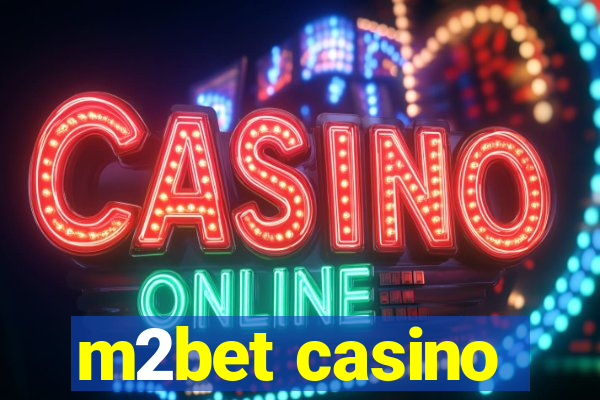 m2bet casino